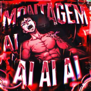 MONTAGEM AI AI AI (ULTRA SLOWED)