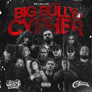 BULLY CYPHER, Vol. 4 (feat. KVNG MOSES, G-MO SKEE, KRYPLE, PRADA WEST, GLAZIER, REDRUM, MLNY, POOKY G, Mr. ESQ & C-LANCE) [Explicit]