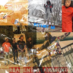 Quit Lurkin (feat. RBA Keyz & RBA Hunchoo Lex) (Explicit)