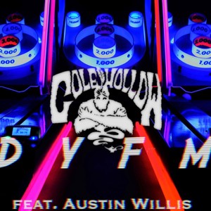 DYFM (feat. Austin Willis)