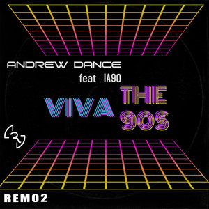 Viva The 90s feat. IA90 (Extended Mix)