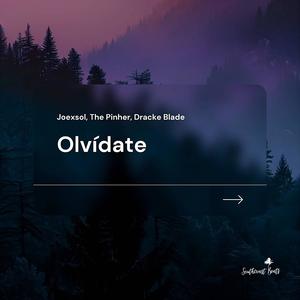 Olvídate (feat. The Pinher & Joexsol)
