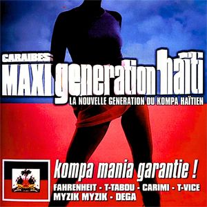 Caraïbes maxi generation Haïti (La nouvelle generation du kompa haïtien)