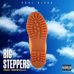 BIG STEPPERS (Explicit)