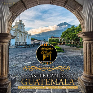 Así Te Canto Guatemala, Vol. 19