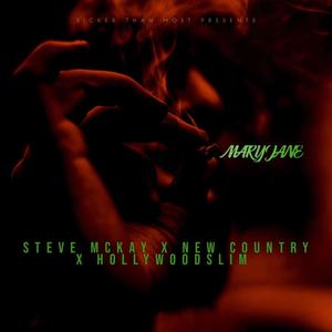 Mary Jane (feat. Steve Mackey & Hollywood Slim) (Explicit)