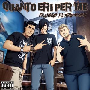 Quanto eri per me (feat. xDiemondx ) [Explicit]