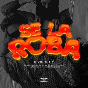 Se la Roba (Explicit)