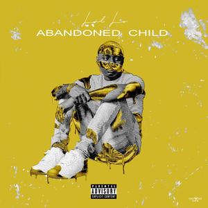 Abandoned Child (Explicit)