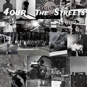 4our Da Streets (Explicit)