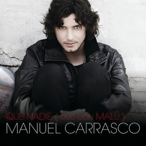 Manuel Carrasco - Que Nadie