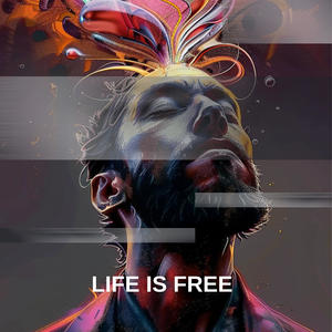 Life Is Free