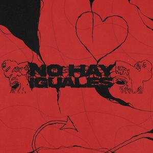 No Hay Iguales (Explicit)
