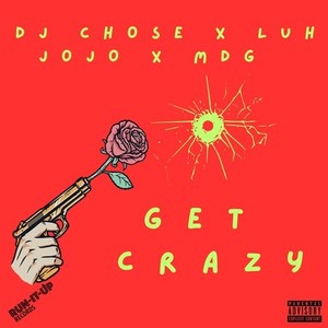 Get Crazy (Explicit)