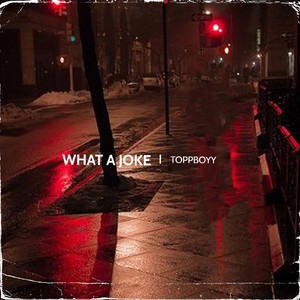 What a Joke (Explicit)