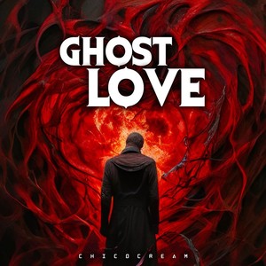 GHOST LOVE