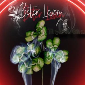 Beter Leven (feat. G!no) (Explicit)