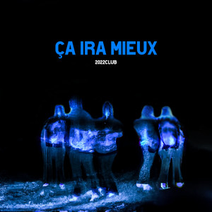 ÇA IRA MIEUX (Explicit)