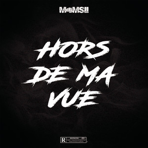 Hors de ma vue (Explicit)