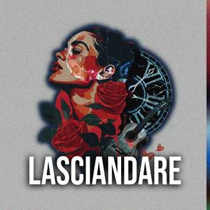 LASCIANDARE