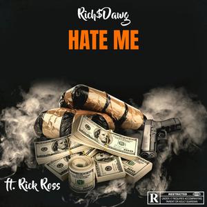 Hate Me (feat. Rick Ross) (Explicit)