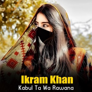 Kabul Ta Wa Rawana