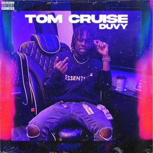 Tom Cruise (feat. Duvy) [Explicit]