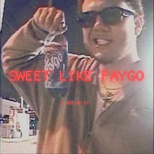 SWEET LIKE FAYGO