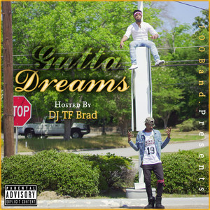 Gutta Dreams (Explicit)