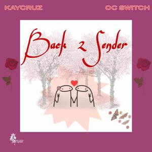 Back 2 Sender (feat. OC SWITCH)