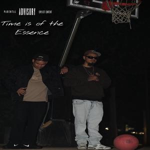 Time is of the Essence (Explicit)