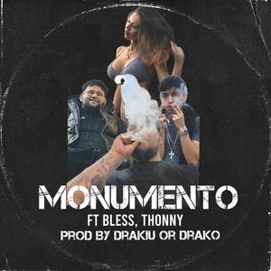 Monumento (feat. Bless & Thonny) [Explicit]