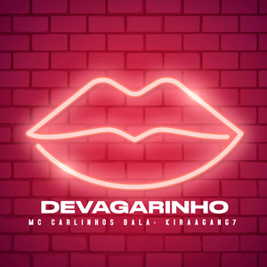 Devagarinho (Explicit)