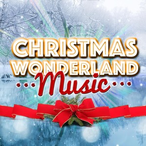 Christmas Wonderland Music