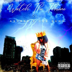 Watch The Throne(feat. Dre Runn) (Explicit)