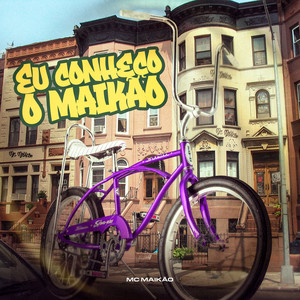 Eu Conheço o Maikão⠀ (Explicit)