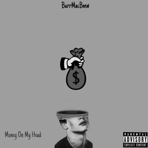 Money on My Head (Explicit)