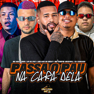 Passa o Pau na Cara Dela (Explicit)