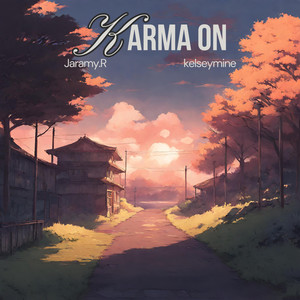 Karma On (feat. kelseymine)