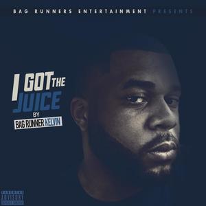 I Got the Juice (Explicit)