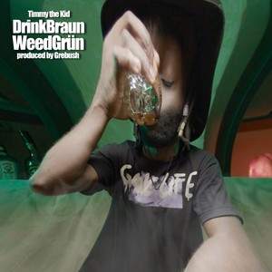 Drinkbraun Weedgrün (Explicit)