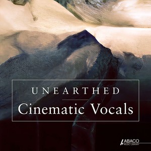 Unearthed: Cinematic Vocals