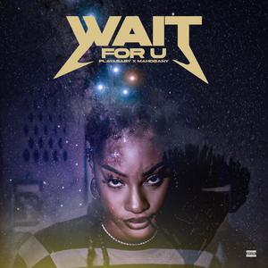 Wait for you (Explicit)