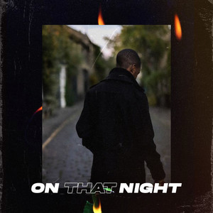 On That Night (Explicit)