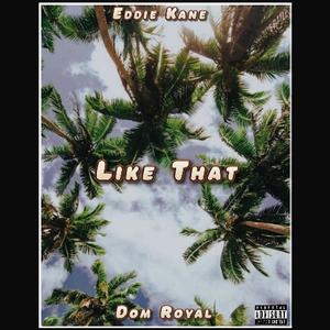 Like that (feat. Eddie Kane) (Explicit)