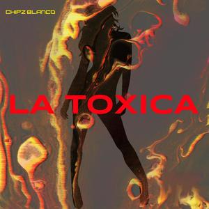 La Toxica