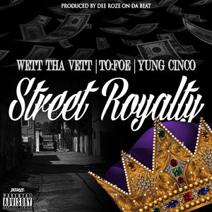 Street Royalty (Explicit)