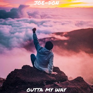 Outta My Way