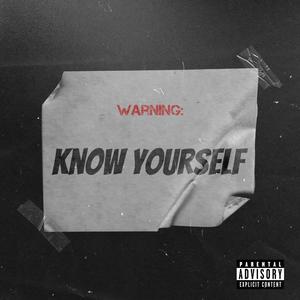 Know Yourself (Explicit)