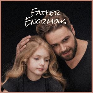 Father Enormous